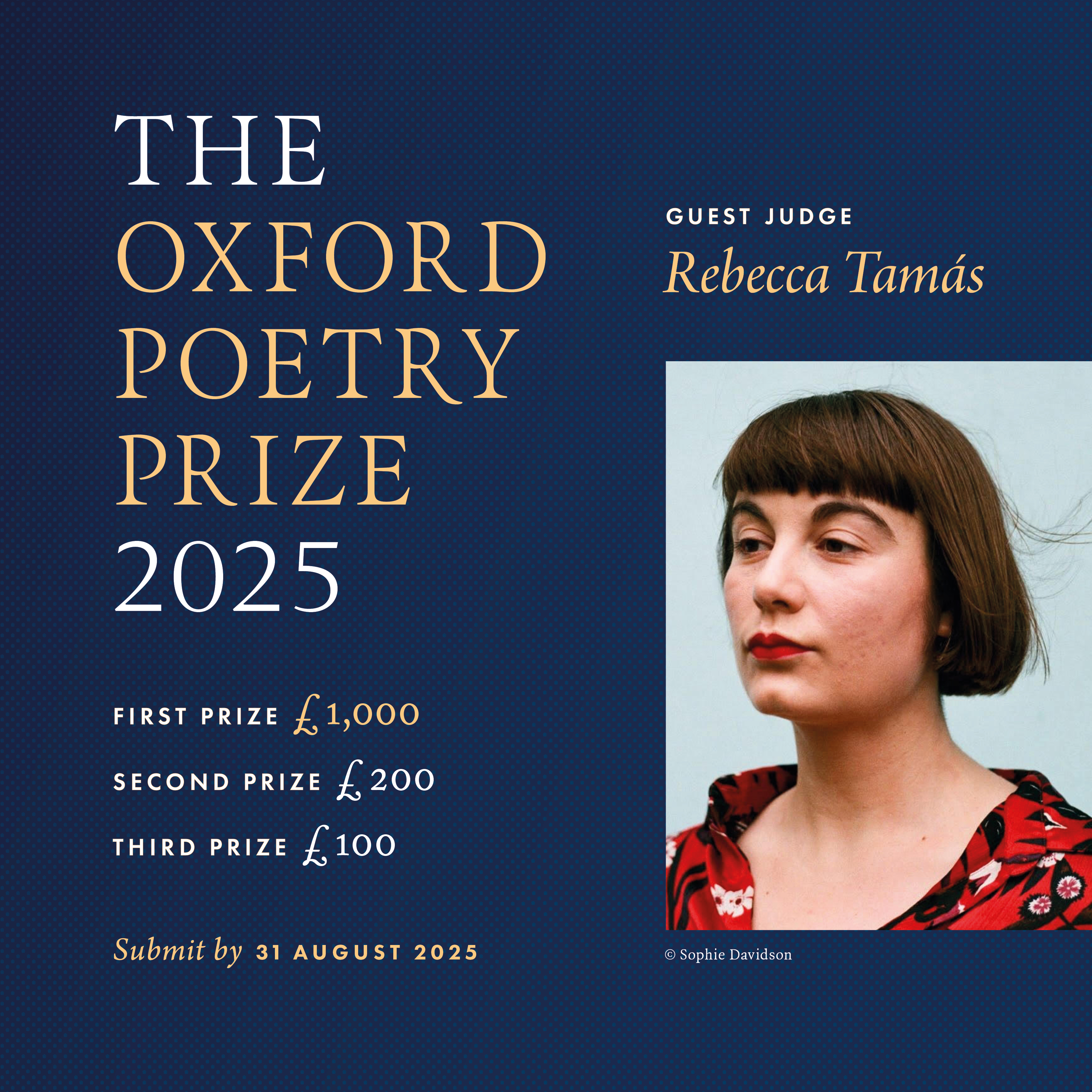 The image is a poster including some of the details of the Oxford Poetry Prize, as well as a photo of this year's guest judge, Rebecca Tamás.